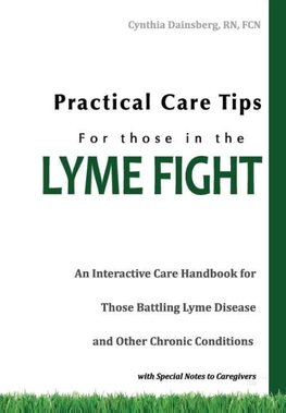 Practical Care Tips for Those in the Lyme Fight