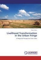 Livelihood Transformation in the Urban Fringe