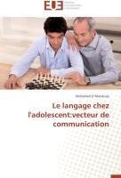 Le langage chez l'adolescent:vecteur de communication