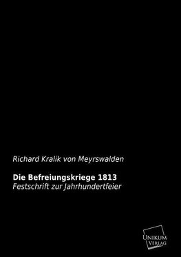 Die Befreiungskriege 1813