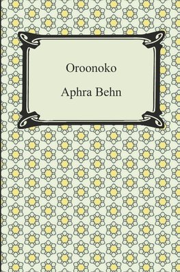 Behn, A: Oroonoko