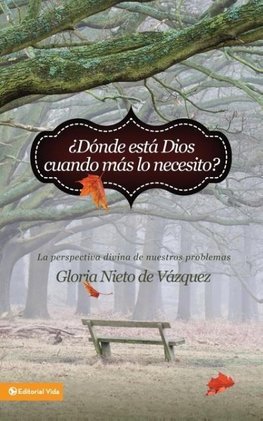 ¿Dónde está Dios cuando más lo necesito?