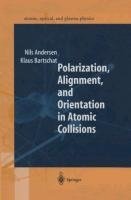 Polarization, Alignment, and Orientation in Atomic Collisions