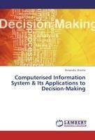 Computerised Information System & Its Applications to Decision-Making