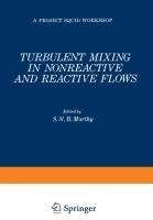 Turbulent Mixing in Nonreactive and Reactive Flows