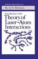 Introduction to the Theory of Laser-Atom Interactions