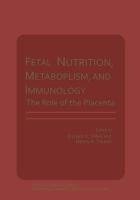 Fetal Nutrition, Metabolism, and Immunology