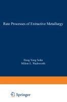 Rate Processes of Extractive Metallurgy