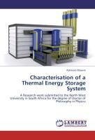 Characterisation of a Thermal Energy Storage System