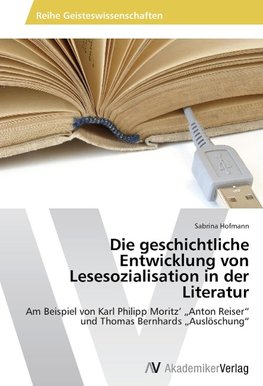 Die geschichtliche Entwicklung von  Lesesozialisation in der Literatur