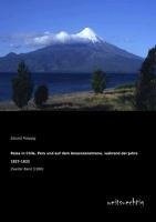 Reise in Chile, Peru und auf dem Amazonenstrome, während der Jahre 1827-1832