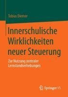 Innerschulische Wirklichkeiten neuer Steuerung