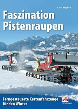 Faszination Pistenraupen