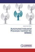 Automated Industrial Processes Control Via WIMAX