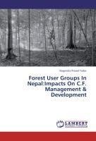 Forest User Groups In Nepal:Impacts On C.F. Management & Development