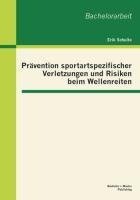 Prävention sportartspezifischer Verletzungen und Risiken beim Wellenreiten