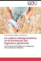 La cultura infoagronómica en la formación del ingeniero agrónomo