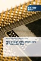 ASIC Design of the Opensparc T1 Processor Core