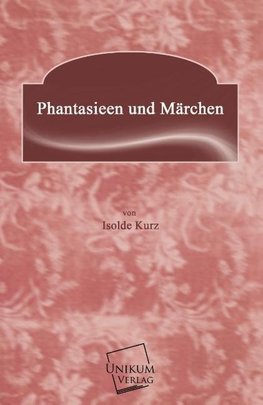 Phantasieen und Märchen