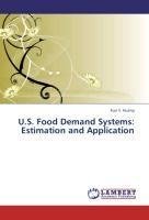 U.S. Food Demand Systems: Estimation and Application