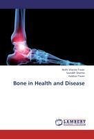 Bone in Health and Disease