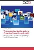 Tecnologías Multimedia y Enseñanza Automatizada