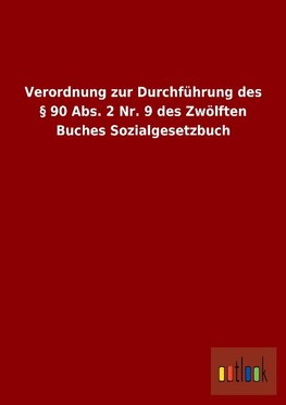 Verordnung zur Durchführung des § 90 Abs. 2 Nr. 9 des Zwölften Buches Sozialgesetzbuch