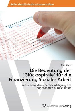 Die Bedeutung der "Glücksspirale" für die Finanzierung Sozialer Arbeit