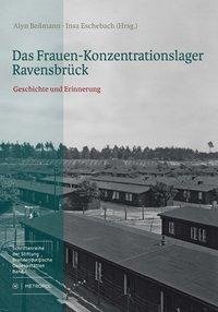 Das Frauen-Konzentrationslager Ravensbrück