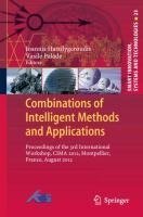 Combinations of Intelligent Methods and Applications