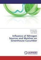 Influence of Nitrogen Sources and Mulches on Greenhouse Cucumber