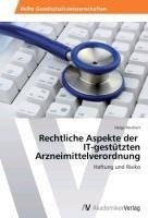 Rechtliche Aspekte der   IT-gestützten Arzneimittelverordnung