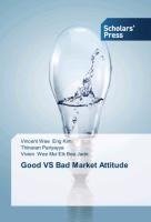 Good VS Bad Market Attitude