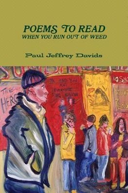 POEMS TO READ WHEN YOU RUN OUT OF WEED