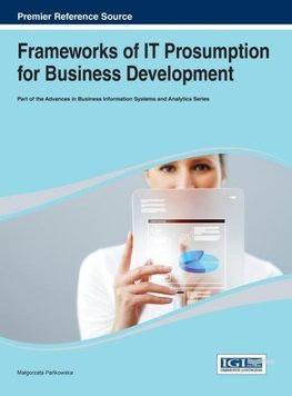 Frameworks of It Prosumption for Business Development