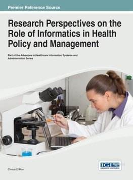 Research Perspectives on the Role of Informatics in Health Policy and Management