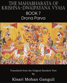 The Mahabharata of Krishna-Dwaipayana Vyasa Book 7 Drona Parva