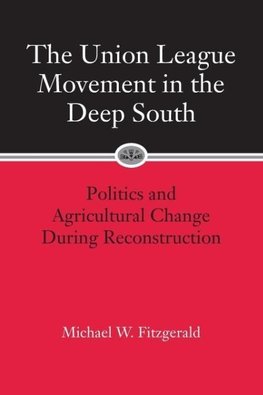 Union League Movement in the Deep South