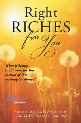 RIGHT RICHES FOR YOU