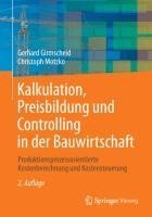 Kalkulation, Preisbildung und Controlling in der Bauwirtschaft