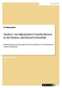 Analyse von allgemeinen Unsicherheiten in der Kultur- und Kreativwirtschaft