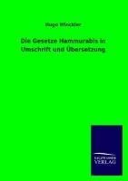 Die Gesetze Hammurabis in Umschrift und Übersetzung