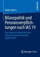 Bilanzpolitik und Pensionsverpflichtungen nach IAS 19