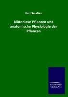 Blütenlose Pflanzen und anatomische Physiologie der Pflanzen