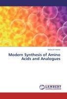 Modern Synthesis of Amino Acids and Analogues