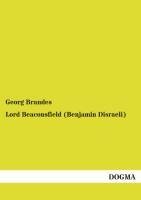 Lord Beaconsfield (Benjamin Disraeli)