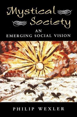 Wexler, P: Mystical Society