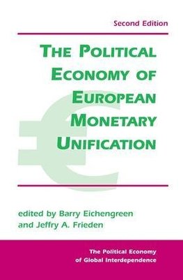 The Political Economy Of European Monetary Unification