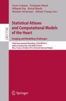 Statistical Atlases and Computational Models of the Heart: Imaging and Modelling Challenges