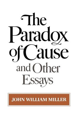 The Paradox of Cause and Other Essays